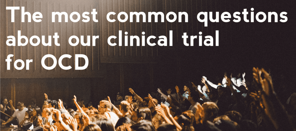 Questions about OCD Clinical Trails