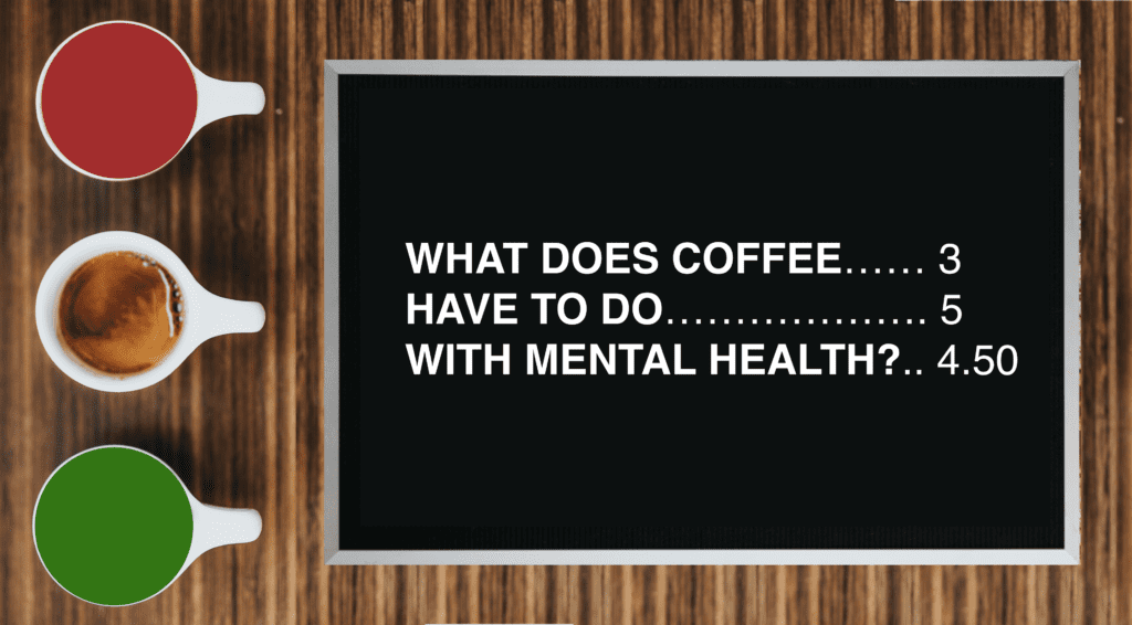 Coffee and Mental Health