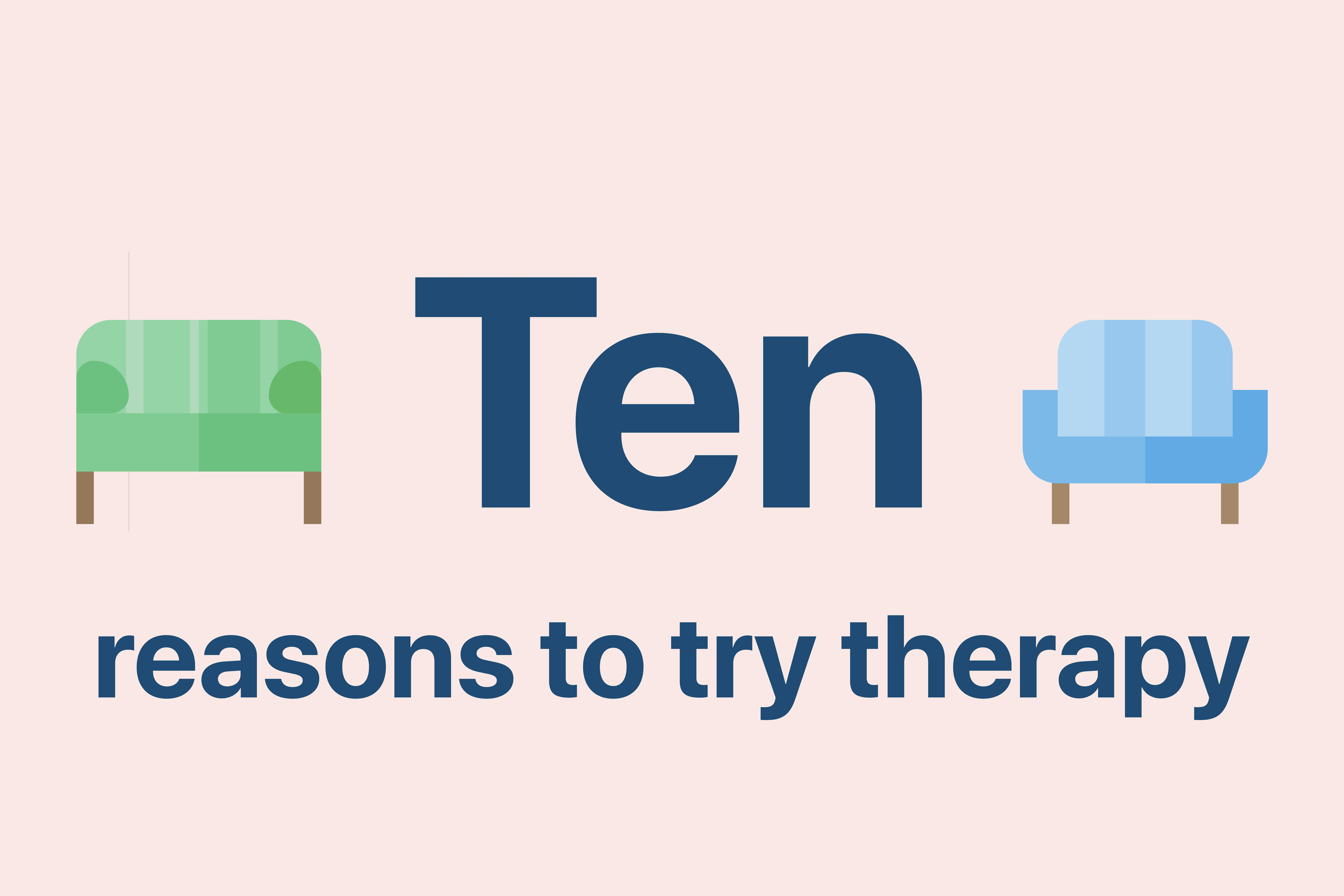 Ten reasons to try therapy